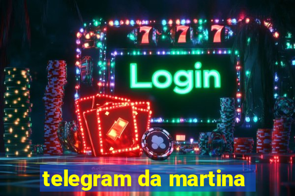 telegram da martina